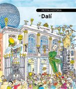 Petita Història de Dalí (Català) Nova Edició 2013 (Petites Històries) (en Catalán)