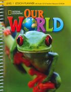 Our World 1, Lesson Planner With Class Audio cd & Teacher's Resource Cd-Rom (en Inglés)