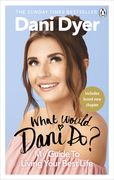 What Would Dani Do?: My Guide to Living Your Best Life (en Inglés)