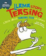 Llama Stops Teasing: A Book About Making fun of Others (Behaviour Matters) (en Inglés)