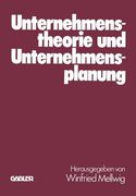 Unternehmenstheorie Und Unternehmensplanung: Helmut Koch Zum 60. Geburtstag (in German)
