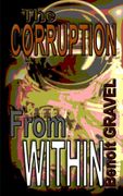 The Corruption from Within