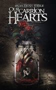 Our Carrion Hearts (en Inglés)