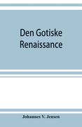 Den gotiske renaissance (en Inglés)