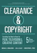 Clearance & Copyright, 5th Edition: Everything You Need to Know for Film, Television, and Other Creative Content (en Inglés)