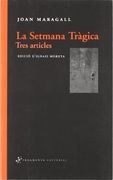 la setmana tràgica : tres articles