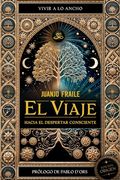 El Viaje: hacia el despertar consciente