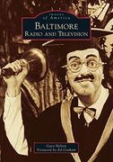 Baltimore Radio and Television (Images of America) (en Inglés)