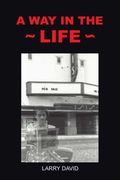 A way in the Life (en Inglés)