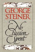 No Passion Spent: Essays 1978-1995 (en Inglés)