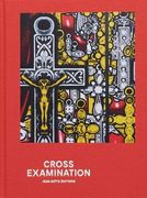 Cross Examination , Works From the tia Collection
