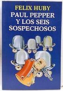 Paul Pepper y los seis sospechosos