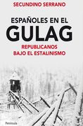 Españoles en el Gulag : republicanos bajo el estalinismo (in Spanish)