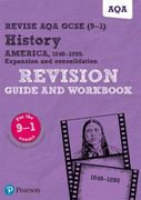 Revise aqa Gcse (9-1) History America, 1840-1895: Expansion and Consolidation Revision Guide and Workbook: Includes Online Edition (Revise aqa Gcse History 2016) (en Inglés)