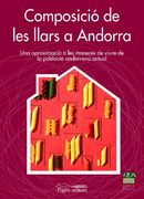 Composició de les llars a Andorra: Una aproximació a les maneres de viure de la població andorrana actual (Sèrie Estudis)