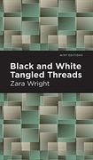 Black and White Tangled Threads (Mint Editions) 