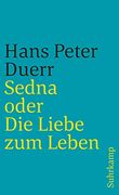 Sedna Oder die Liebe zum Leben. (in German)