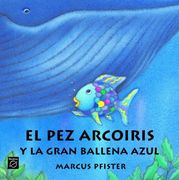 pez arcoiris y la gran ballena azul
