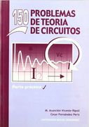 150 problemas de teoría de circuitos lineales