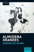 Castillos de Carton - GRANDES ALMUDENA - TUSQUETS