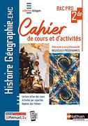 Histoire-Géographie emc 2e bac pro - Cahier de Cours et D'act. (Dialogues) - Livre + Licence Élève (in French)