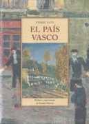 El Pais Vasco - Pierre Loti - JOSE J. DE OLAÑETA