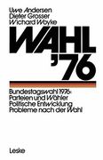 wahl 76: bundestagswahl 1976: parteien und wahler politische entwicklung probleme nach der wahl