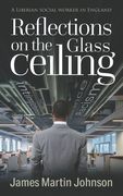 Reflections on the Glass Ceiling (en Inglés)