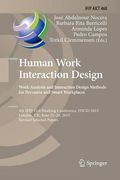 Human Work Interaction Design: Analysis and Interaction Design Methods for Pervasive and Smart Workplaces: 4th Ifip 13.6 Working Conference, Hwid 2015 (en Anglais)