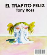 El Trapito Feliz - Tony Ross - Fondo De Cultura Económica