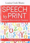 Speech to Print: Language Essentials for Teachers (en Inglés)
