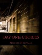Day One: Choices (en Inglés)