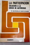 Participacion, Solucion a la Crisis de Autoridad, la