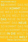 So Kommt das Neue in die Welt (en Alemán)