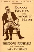 outdoor pastimes of an american hunter