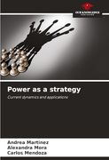 Power as a Strategy (en Inglés)