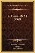 Le Federaliste V2 (1902) (en Francés)