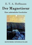 Der Magnetiseur: Eine Unheimliche Geschichte (en Alemán)