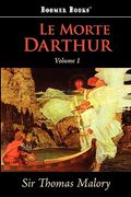 le morte darthur, vol. 1 (en Inglés)