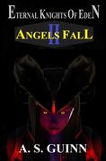 Eternal Knights of Eden II: Angels Fall (en Inglés)