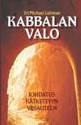 Kabbalan Valo: Johdatus kätkettyyn viisauteen (en Finlandés)