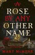 A Rose by any Other Name (en Inglés)