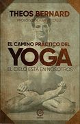 El Camino Practico del Yoga el Cielo Esta en Nosotros