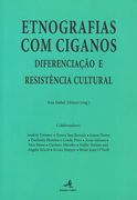 Etnografias com Ciganos - Diferenciação e Resistência Cultural
