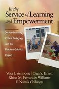 In the Service of Learning and Empowerment: Service-Learning, Critical Pedagogy, and the Problem-Solution Project (en Inglés)