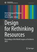 Design for Rethinking Resources: Proceedings of the UIA World Congress of Architects Copenhagen 2023 (en Inglés)