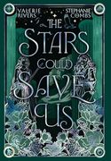 The Stars Could Save us (en Inglés)
