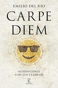 Carpe Diem: Autoayúdate con los Clásicos