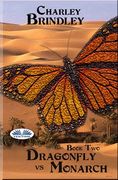 Dragonfly Vs Monarch: Book Two (en Inglés)