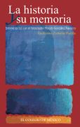 La Historia y su Memoria: